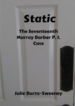 Paperback Static: The 17th Murray Barber P.I. Case Book