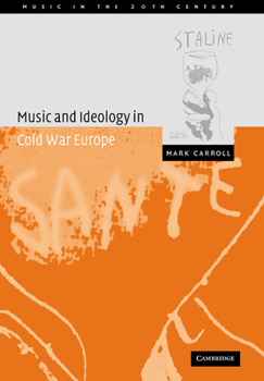 Paperback Music and Ideology in Cold War Europe Book