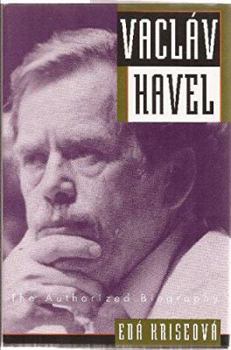Hardcover Vaclav Havel: The Authorized Biography Book