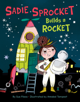 Hardcover Sadie Sprocket Builds a Rocket Book