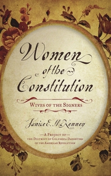 Hardcover Women of the Constitution: Wives of the Signers Book