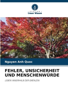 Fehler, Unsicherheit Und Menschenwürde (German Edition)