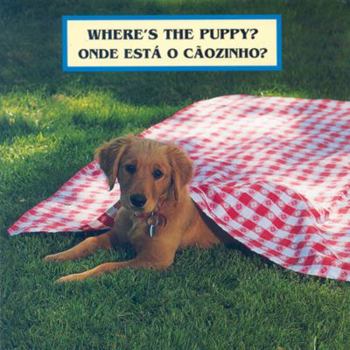 Hardcover Where's the Puppy?/Onde Esta O Caozinho? Book