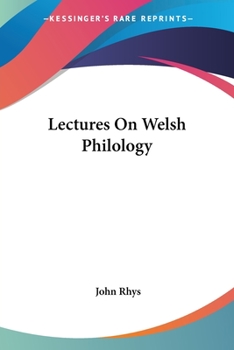 Paperback Lectures On Welsh Philology Book