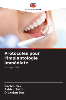 Protocoles pour l'implantologie immédiate (French Edition)