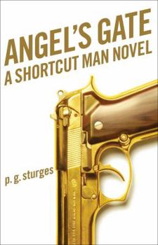 Angel's Gate - Book #3 of the Shortcut Man