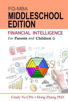 Paperback Financial Intelligence For Parents and Children: Middleschool Edition Book