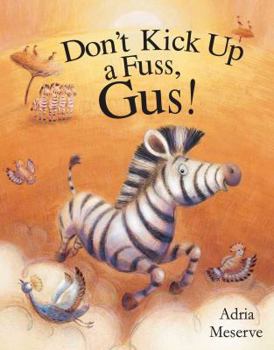 Hardcover Don't Kick Up a Fuss, Gus! Book