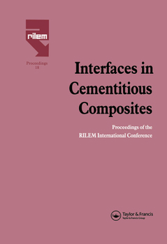 Hardcover Interfaces in Cementitious Composites (The International Union of Testing and Research LA) Book