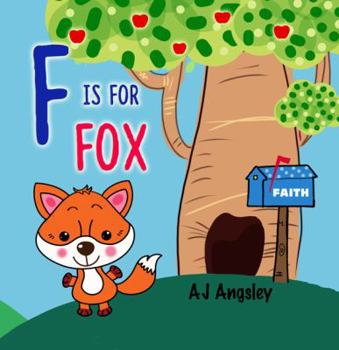 F Is for Fox : Faith
