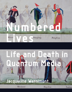 Hardcover Numbered Lives: Life and Death in Quantum Media Book
