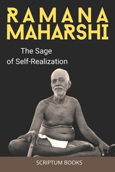 Ramana Maharshi: The Sage of Self-Realization (Books about People)