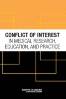 Hardcover Conflict of Interest in Medical Research, Education, and Practice Book