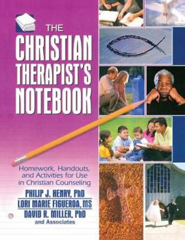 Hardcover The Christian Therapist's Notebook: Homework, Handouts, and Activities for Use in Christian Counseling Book