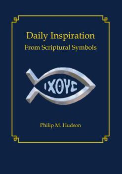 Hardcover Daily Inspiration: From Scriptural Symbols Book