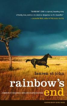 Paperback Rainbow's End: A Memoir of Childhood, War and an African Farm Book