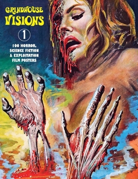 Paperback Grindhouse Visions 1: 100 Horror, Science Fiction & Exploitation Film Posters Book
