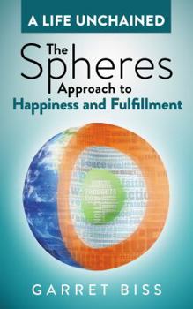 Paperback The Spheres Approach to Happiness and Fulfillment Book