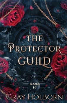Paperback The Protector Guild: Books 1-3 Book