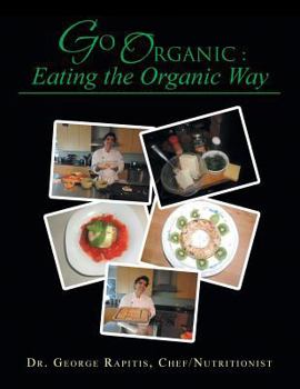 Paperback Go Organic: Eating the Organic Way Book