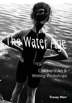 Paperback The Water Age Children's Art & Writing Workshops Book