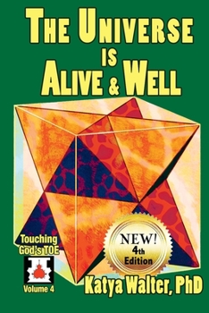 Paperback The Universe is Alive and Well: The Organism Book
