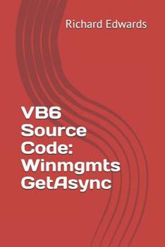 Paperback VB6 Source Code: Winmgmts GetAsync Book