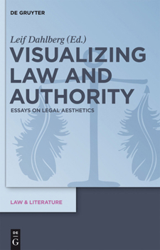 Hardcover Visualizing Law and Authority: Essays on Legal Aesthetics Book