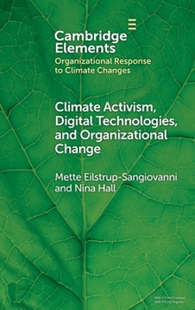 Hardcover Climate Activism, Digital Technologies, and Organizational Change Book