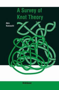 Hardcover A Survey of Knot Theory Book