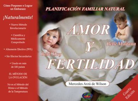 Unknown Binding Amor y Fertilidad - Bebe Hoy / Bebe Manana (Cuarta Edición) - SPANISH Book