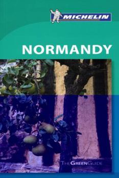 Paperback Michelin Green Guide Normandy, 6e (Green Guide/Michelin) Book