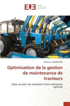 Paperback Optimisation de la gestion de maintenance de tracteurs [French] Book