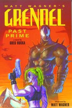 Paperback Grendel: Past Prime Illustrated Novel Book