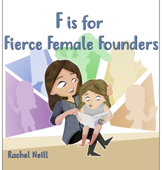 Hardcover F is for Fierce Female Founders Book