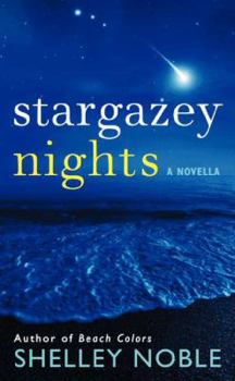 Stargazey Nights: A Novella - Book #1 of the Stargazey