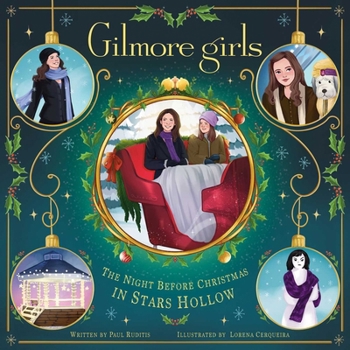 Hardcover Gilmore Girls: The Night Before Christmas in Stars Hollow Book