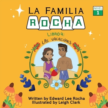 Paperback La Familia Rocha: Las Vacaciones: Book 4 Book