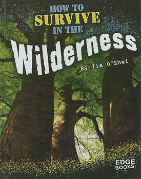 Hardcover How to Survive in the Wilderness Book