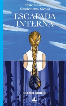 Paperback Escapada interna: Simplemente Glenda [Spanish] Book