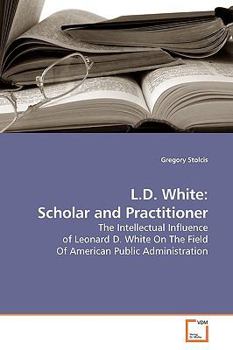 Paperback L.D. White: Scholar and Practitioner Book