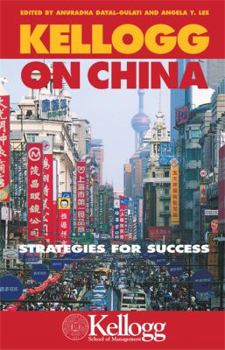 Paperback Kellogg on China : Strategies for Success Book