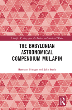 Paperback The Babylonian Astronomical Compendium Mul.Apin Book