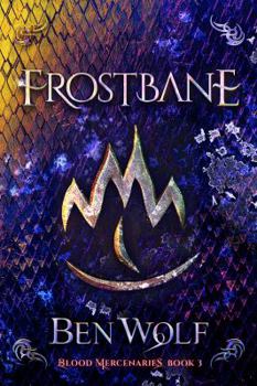 Paperback Frostbane (Blood Mercenaries) Book