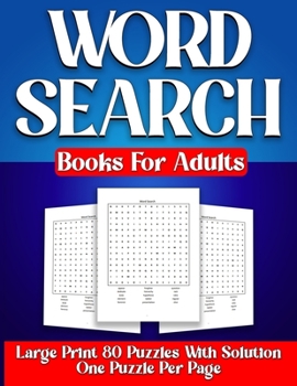 Word Search Book For Adults: 2000 Words - Large Print Word Search Book For Adults With Solution