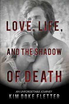 Paperback Love, Life, and the Shadow of Death Book