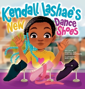 Hardcover Kendall Lashae's New Dance Shoes Book