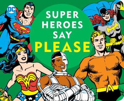 Board book Super Heroes Say Please! Book