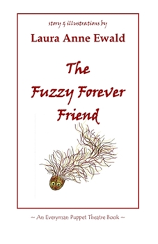 Paperback The Fuzzy Forever Friend Book