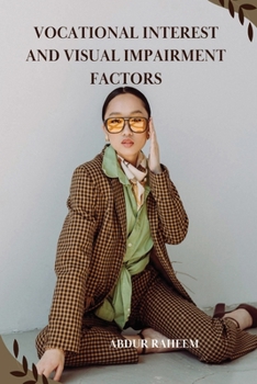 Paperback Vocational Interest and Visual Impairment Factors Book